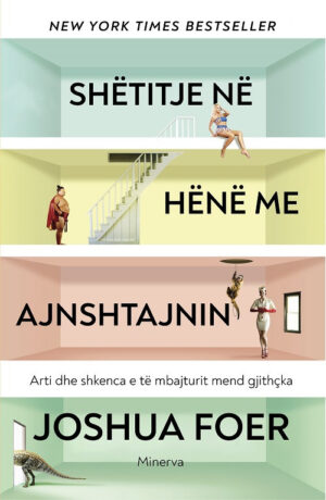 Shetitje ne hene me Ajnshtajnin: Arti dhe shkenca e të mbajturit mend gjithçka